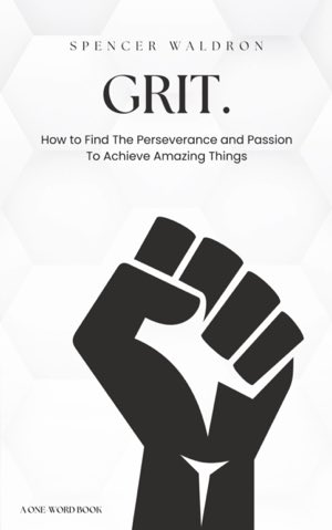 Grit. By Spencer Waldron