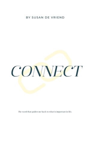 Connect. By Susan de Vriend.
